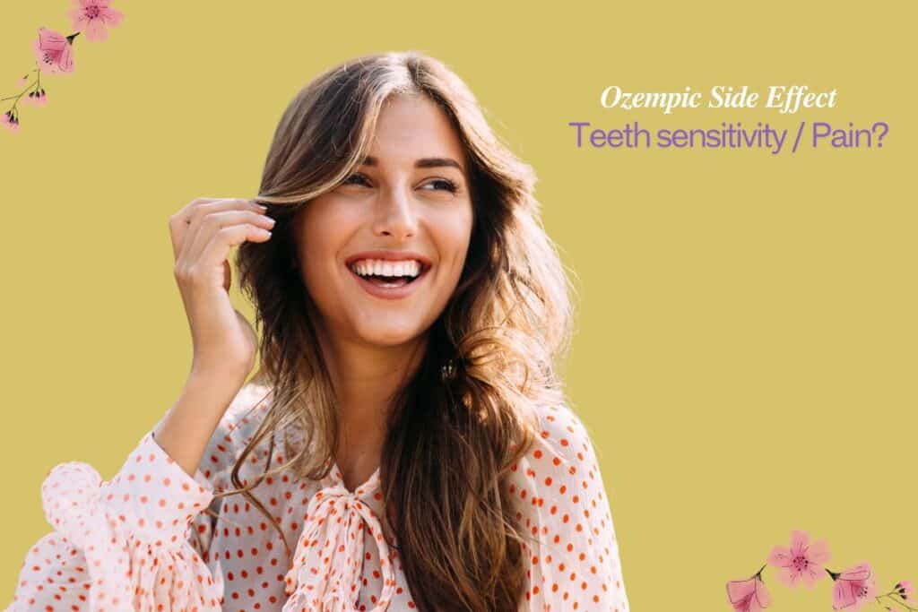 What Does Ozempic do to Teeth?