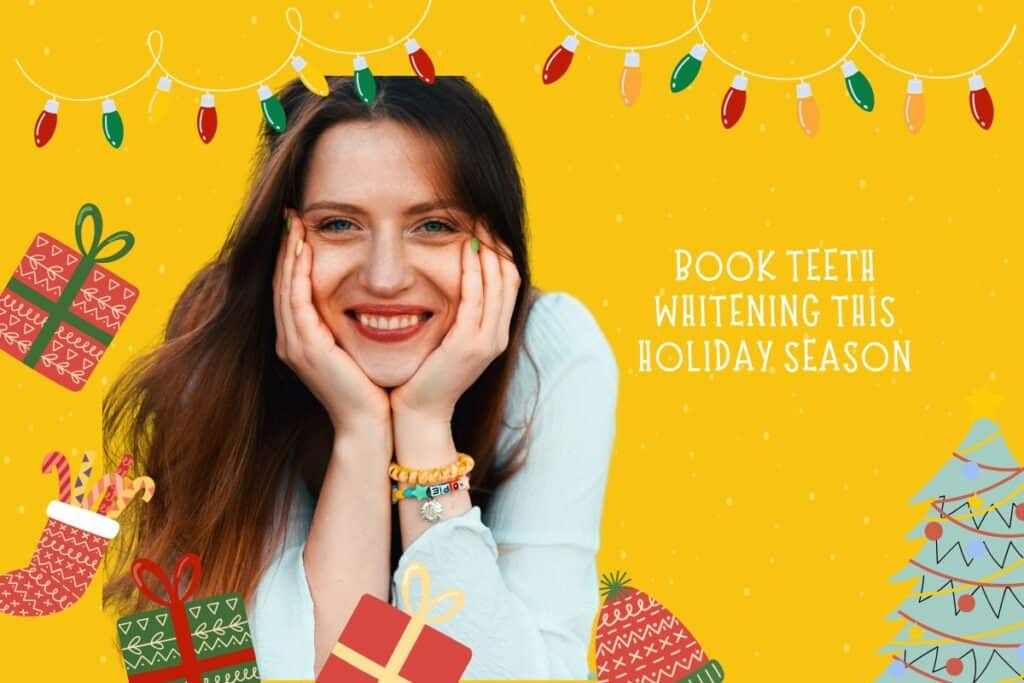 Book-Teeth-Whitening-This-Holiday-Season in Broken Arrow